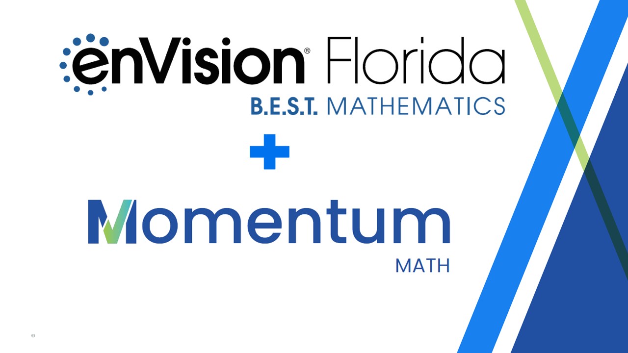 Explore Momentum Math and enVision Florida B.E.S.T. Mathematics ©2023 Grades 6-8