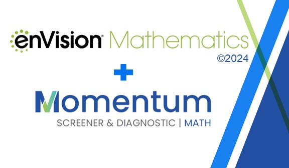 Explore Momentum Math and enVision Mathematics ©2024 Grades 6-8