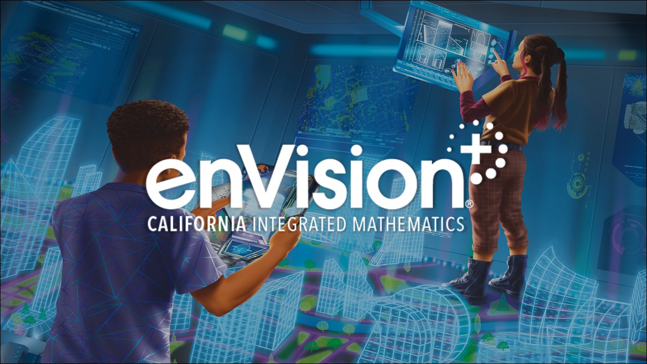 Navigating enVision®+ California Integrated Mathematics ©2027
